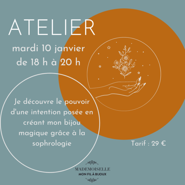 Atelier "Je découvre le pouvoir d'une intention posée en créant mon bijou magique, grâce à la sophrologie"